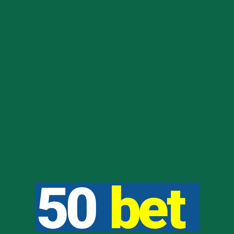 50 bet